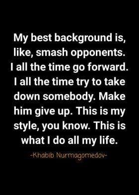 Khabib Nurmagomedov quotes