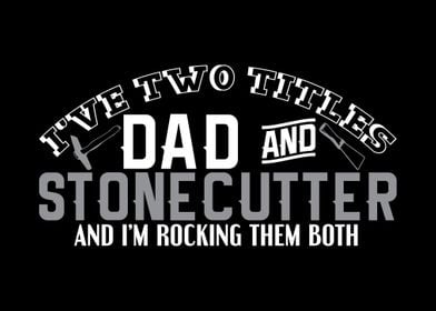 Stonecutter Dad Joke Daddy