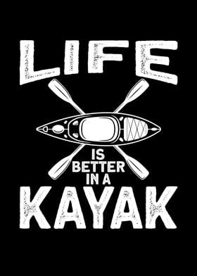 Life IS Better in A Kajak