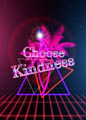 Choose Kindness