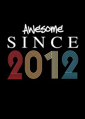 Awesome Since 2012