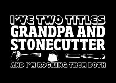 Stonecutter Grandpa Joke