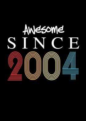 Awesome Since 2004