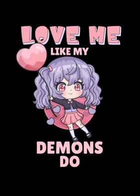 Love Me Like My Demons Do