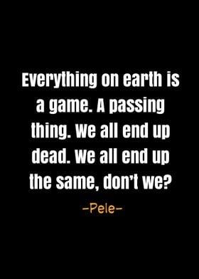 Pele quotes 