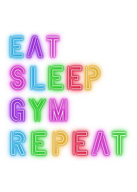 Eat Sleep Gym Repeat