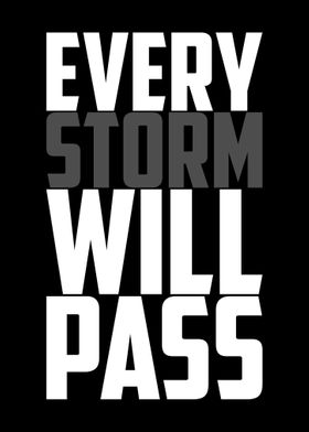 Every Storm Will Pass