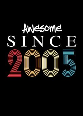 Awesome Since 2005