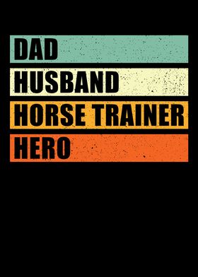 Horse Trainer Dad