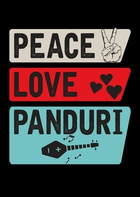 Peace Love Panduri