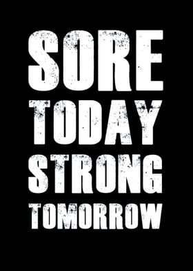 Sore today strong tomorr