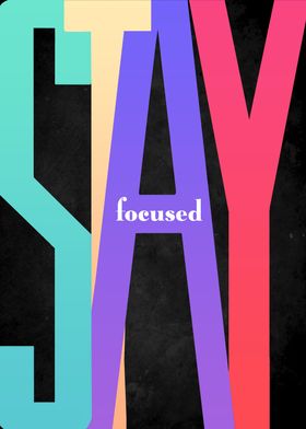 Stay Focused