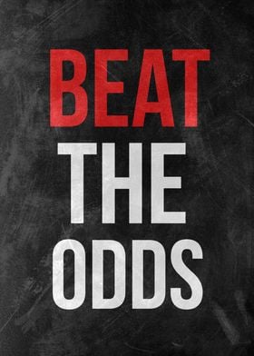 Beat the odds