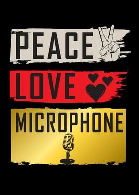 Peace Love Microphone