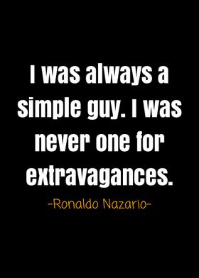 Ronaldo nazario quotes 