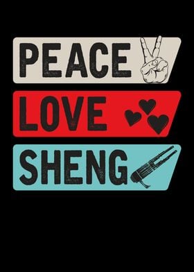 Peace Love Sheng