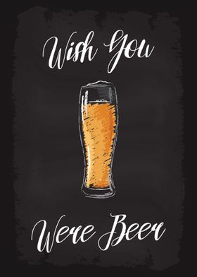Wish You Were Beer