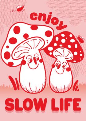 Enjoy Slow Life
