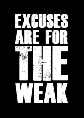 Excuse only for the weak