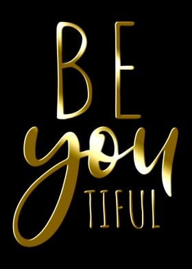 Beyoutiful Be you tiful