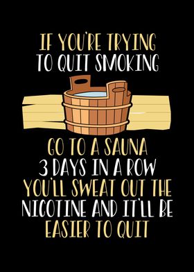 Go to Sauna for quit smoki