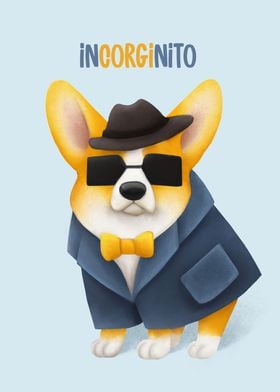 InCORGInito Corgi Cute Dog