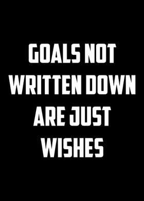 Goals Not Written Down