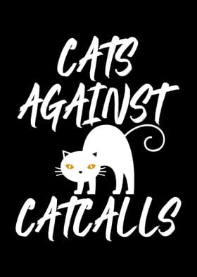 Cats Against Catcalls