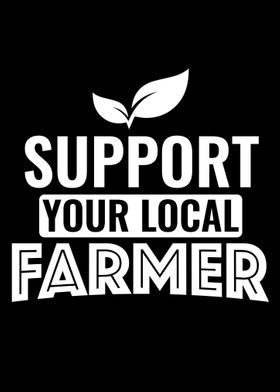 Support your local Farmer