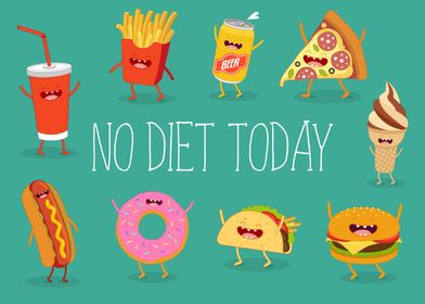 No Diet Today Fast Food