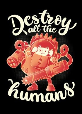 Destroy All The Humans