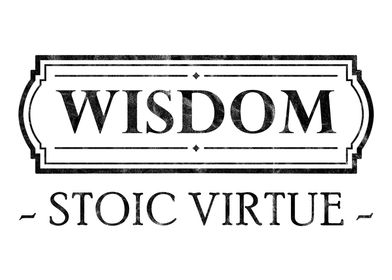 4 Stoic Virtues Wisdom