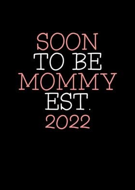 Soon to be mommy 2022