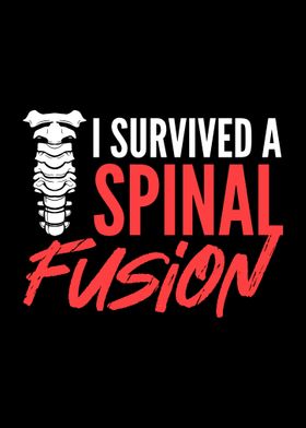 I Survived A Spinal Fusion