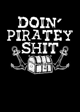 Doin piratey shit