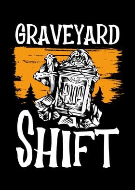 Graveyard halloween shift