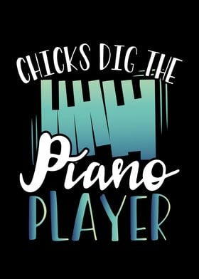 Chicks dig the piano playe