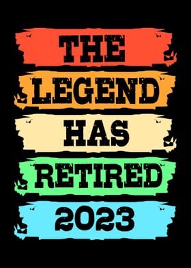 Legend Has Retired 2023