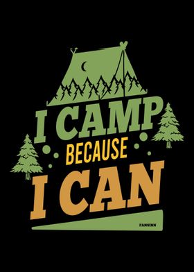 I tent because I can do it