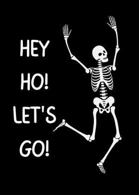 Hey Ho Lets Go Skeleton