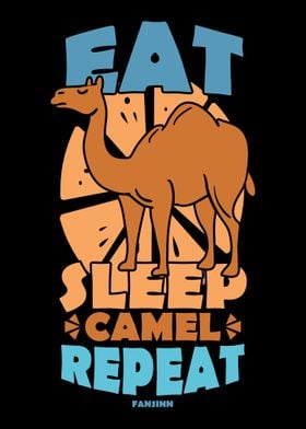 Eat Sleep Camel Repeat