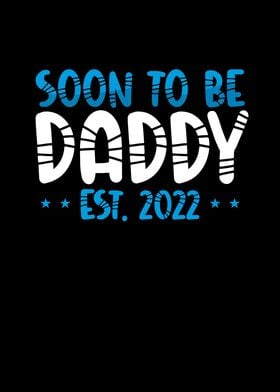 Soon to be daddy 2022