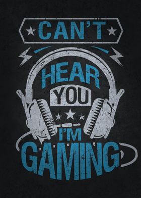 Cant Hear You Im Gaming