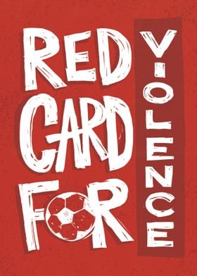 Red Card For Violence