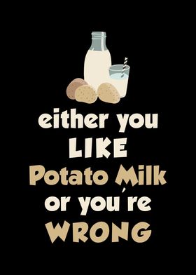 Potato Milk Saying