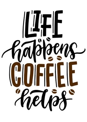 life happens caffee helps