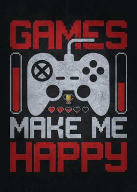 Games Make Me Happy