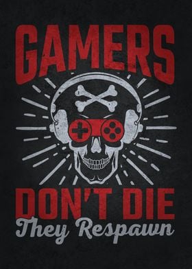 Gamers Die vs Respawn