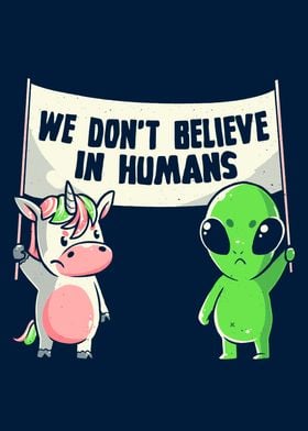 We Dont Believe in Humans