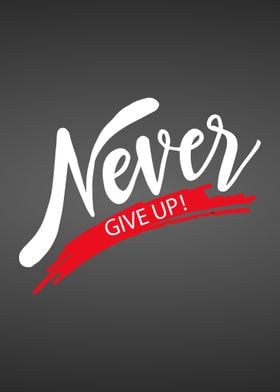 Never Give Up Motivation